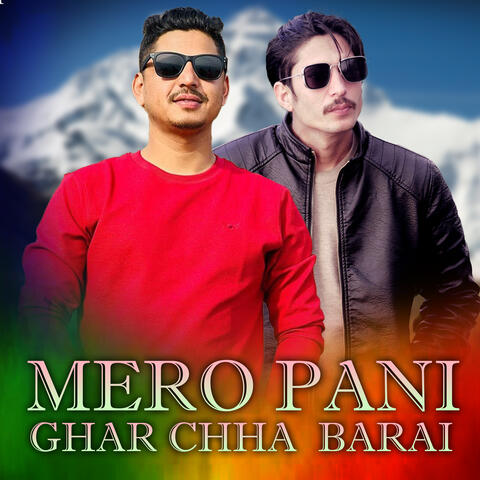 Mero Pani Ghar Chha Barai