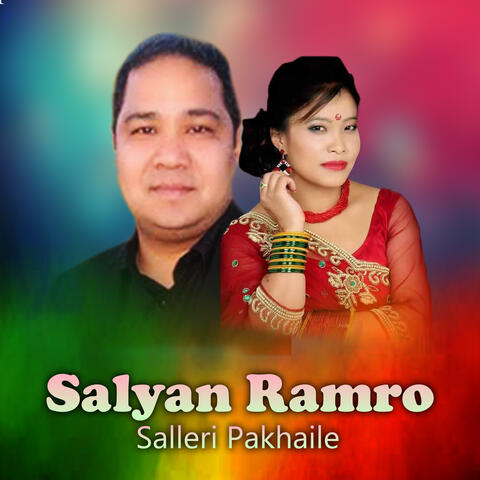 Salyan Ramro Salleri Pakhaile
