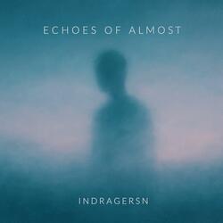 Echoes of Almost