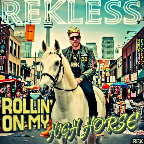 ROLLIN' ON MY HIGH HORSE