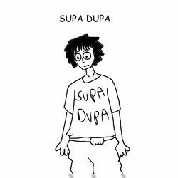 SUPA DUPA