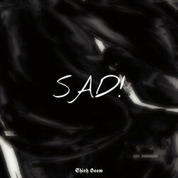 SAD!