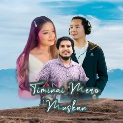 Timi nai Mero Muskan