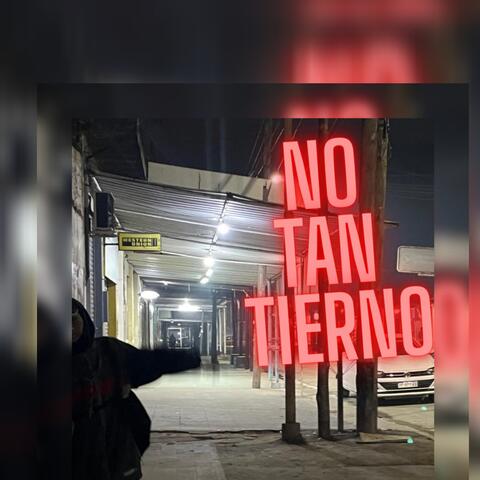 NO TAN TIERNO