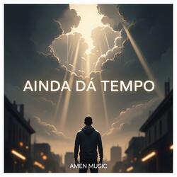 Ainda Dá Tempo