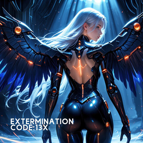EXTERMINATION CODE_13X