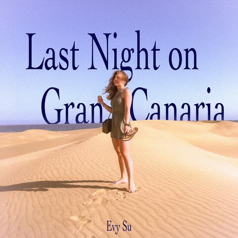 Last Night on Gran Canaria