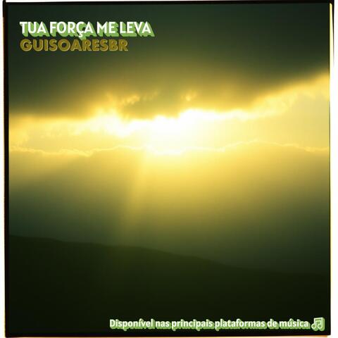 Tua Força Me Leva