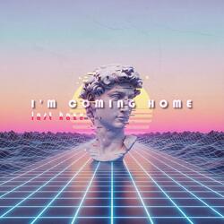 I'm Coming Home