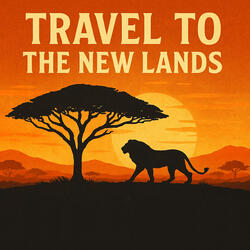 Travel to the New Lands