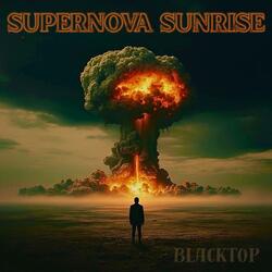 Supernova Sunrise