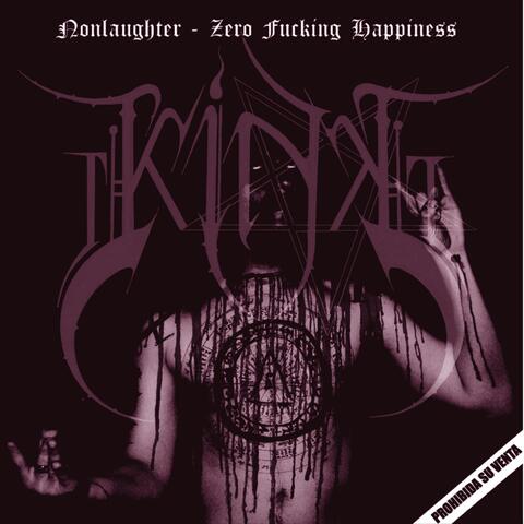 Nonlaughter - Zero Fucking Happiness