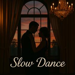 Slow Dance