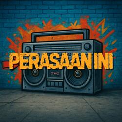 PERASAAN INI