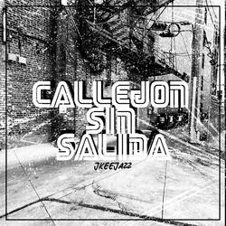 CALLEJON SIN SALIDA
