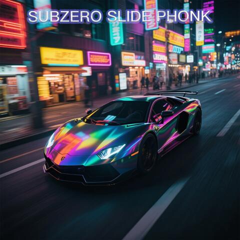 SUBZERO SLIDE PHONK