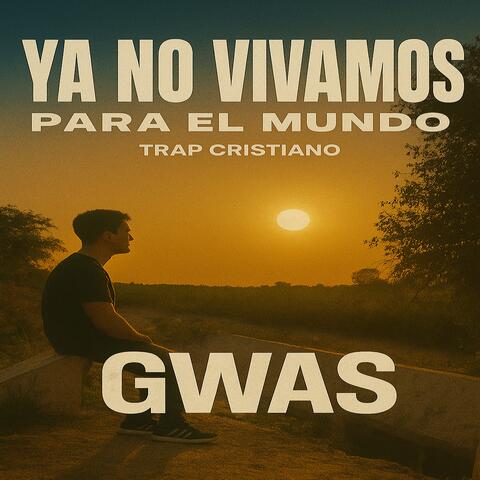YA NO VIVAMOS PARA EL MUNDO