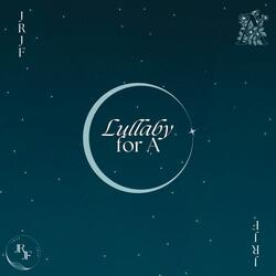Lullaby For A