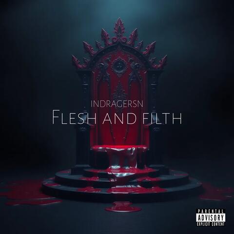 Flesh and filth