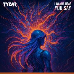 I Wanna Hear You Say