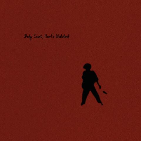Body Count, Heart`s Wasteland