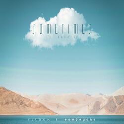 Sometimes