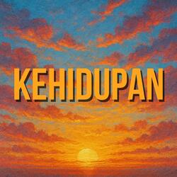 KEHIDUPAN
