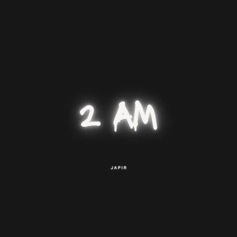 2 AM