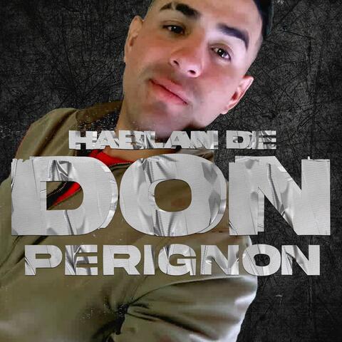 hablan de don perignon