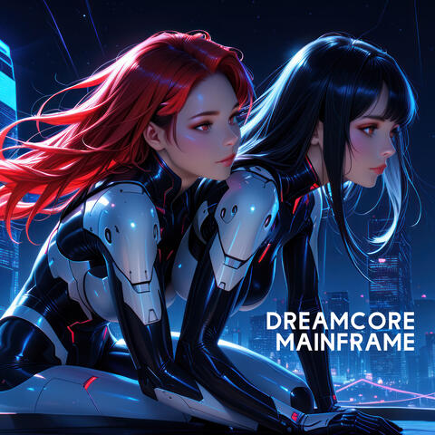 DREAMCORE MAINFRAME