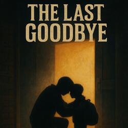 The Last Goodbye
