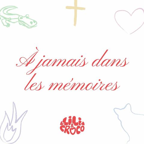 À jamais dans les mémoires