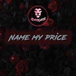 Name my price
