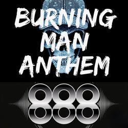Burning Man Anthem