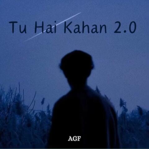 Tu Hai Kahan 2.0