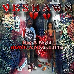 Day & Night (Have a Nice Life)