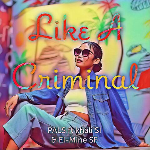 Like A Criminal