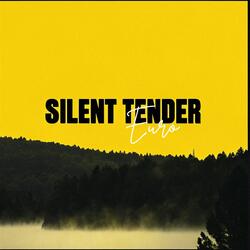 SILENT TENDER