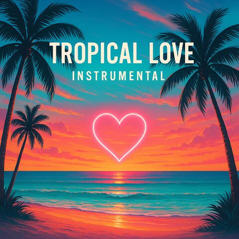 Tropical love