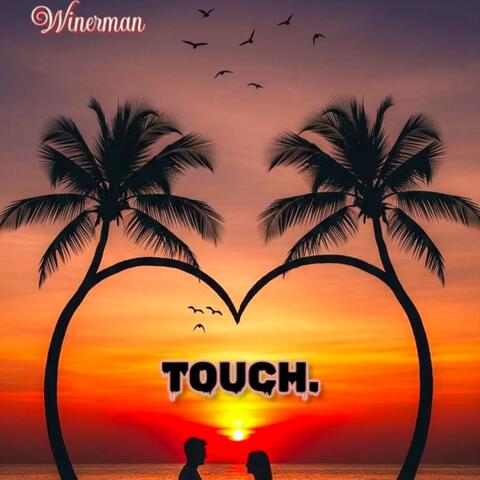 TOUCH