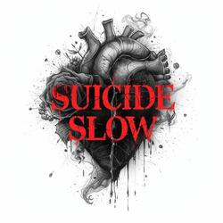 Suicide Slow