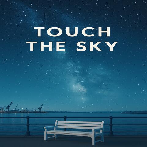 Touch The Sky