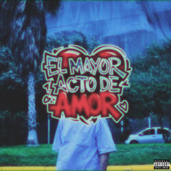 EL MAYOR ACTO DE AMOR