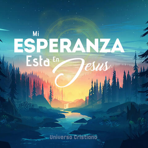 Mi Esperanza Esta en Jesus