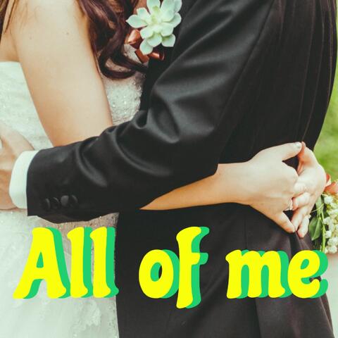 All of me