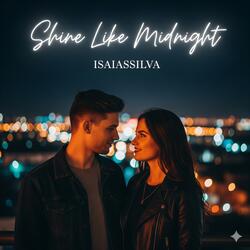 Shine Like Midnight