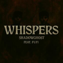 Whispers