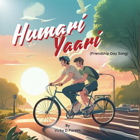Humari Yaari (Friendship Day Song)