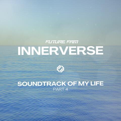 Soundtrack Of My Life, Pt. 4