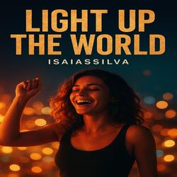 Light Up the World